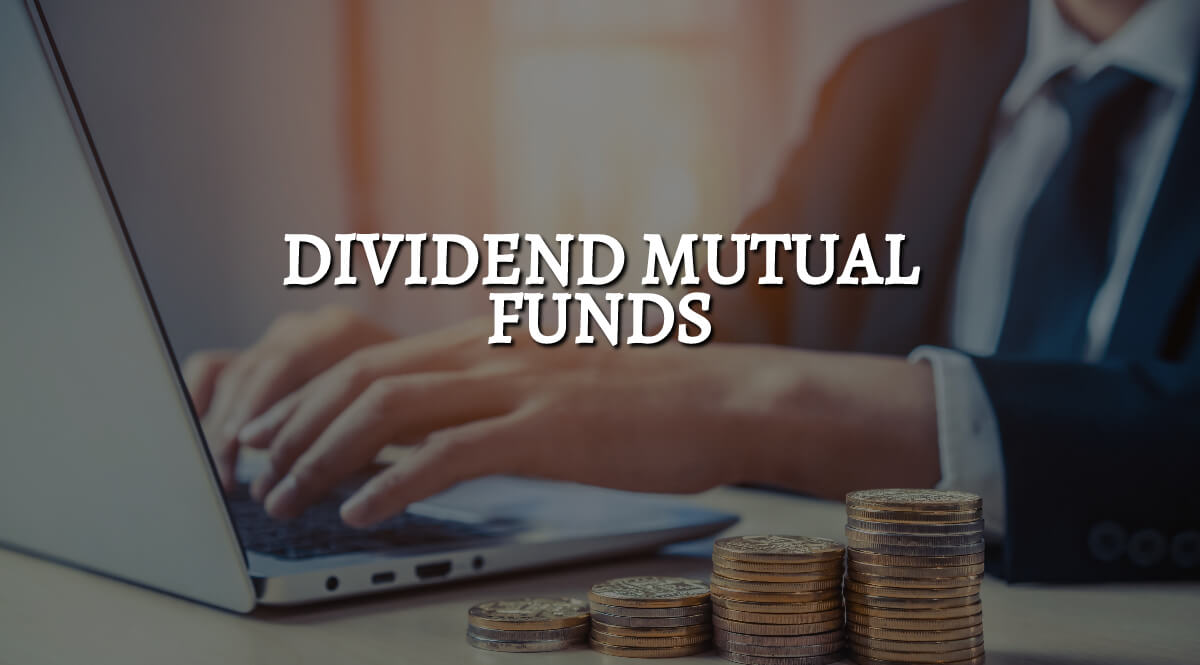 Dividend mutual funds best funds for dividend